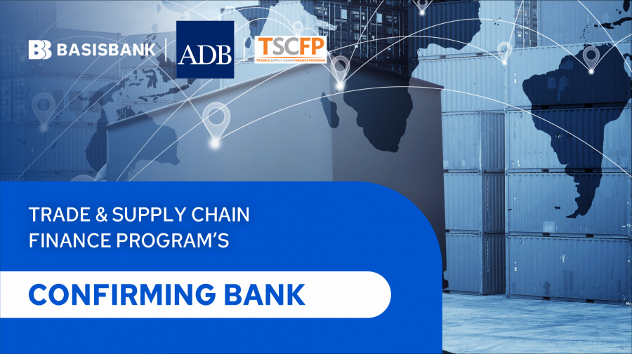 Basisbank Partners with ADB as a Confirming Bank to Support Trade Finance
