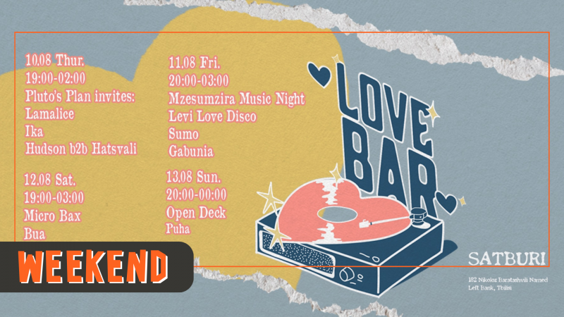 ​LoveBar-ი აგვისტოში საკმაოდ აქტიური პროგრამით წარდგება